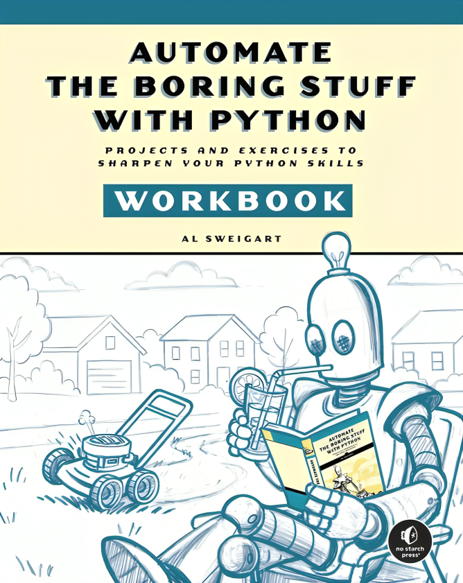 Automate the Boring Stuff with Python Workbook Projects and Exercises book cover page